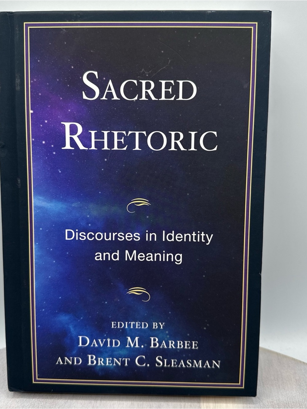 Sacred Rhetoric: Discourses in Identity and Meaning — Blue Edition